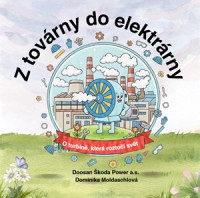 O turbíně, která roztočí svět – nová dětská kniha ukazuje, že technika není nuda
